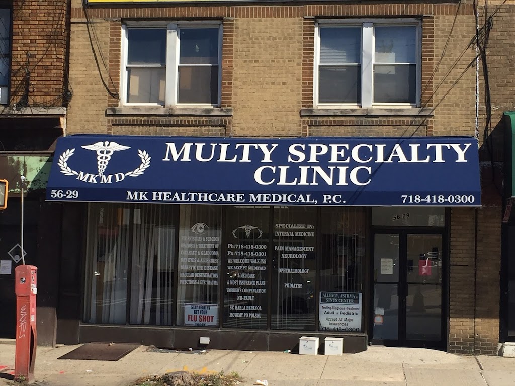 MK Healthcare Medical PC | 5629 Metropolitan Ave, Queens, NY 11385 | Phone: (718) 418-0300
