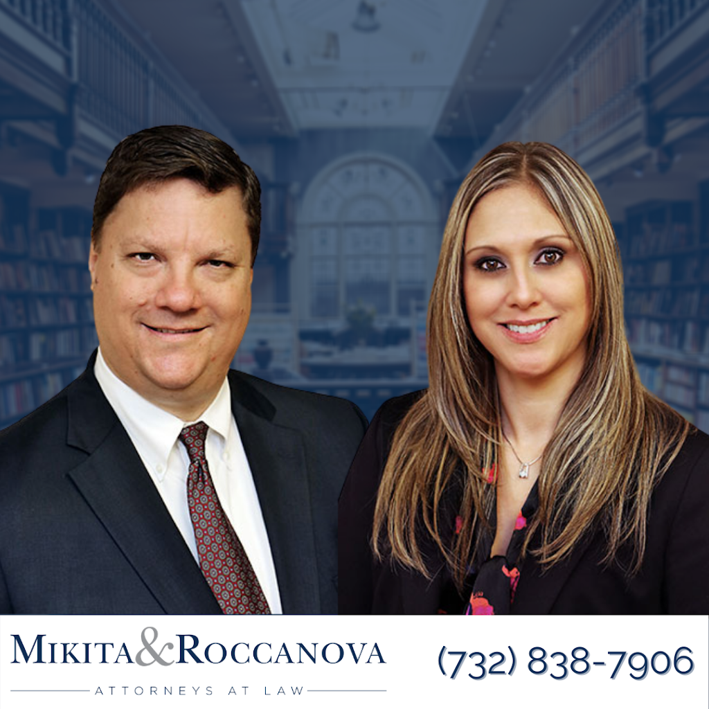 Mikita & Roccanova, LLC | 1301 NJ-36 #105, Hazlet, NJ 07730 | Phone: (732) 705-3363