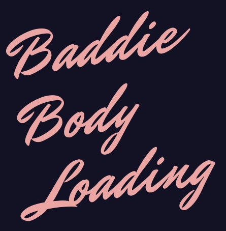 Baddie Body Loading | 696 Bay St, Staten Island, NY 10304 | Phone: (347) 300-1657