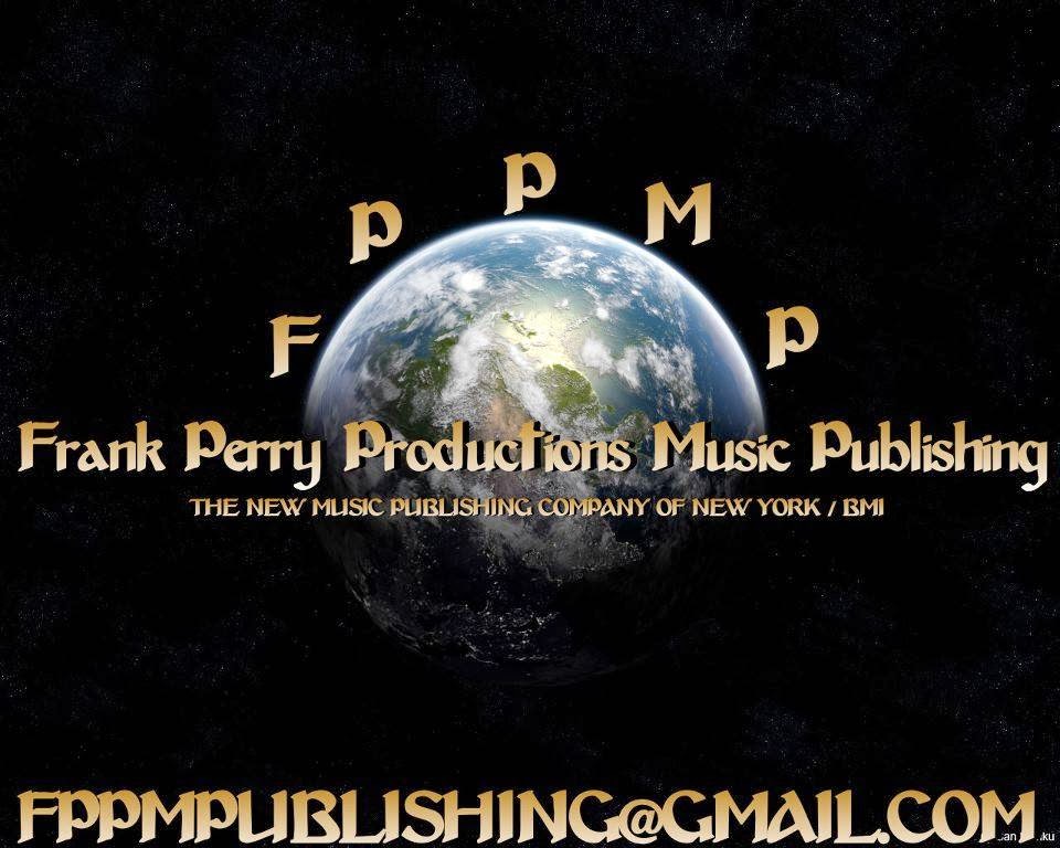 Frank Perry Productions Music Publishing | 11bush street, Brooklyn, NY 11231 | Phone: (212) 470-0461